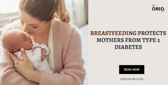 Breastfeeding protects mothers from diabetes of 2 types