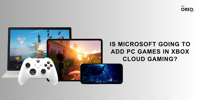 Is Microsoft going to add PC games to Xbox Cloud gaming