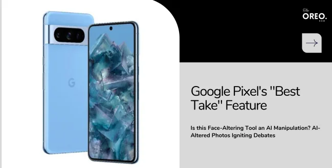 Best Take Feature Google Pixel Under Fire for AI Photo Manipulation