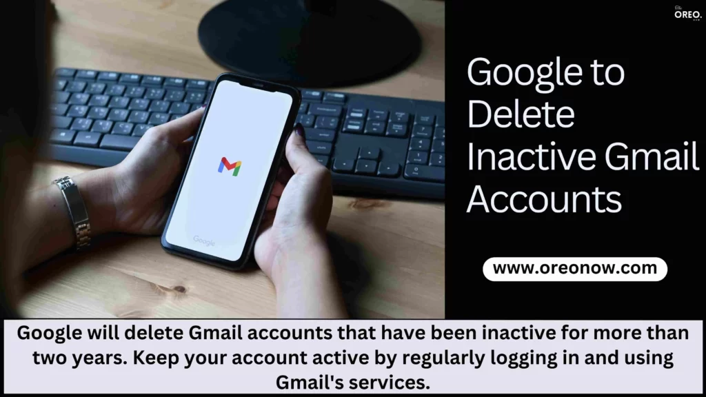 Google to Delete Inactive Gmail Accounts