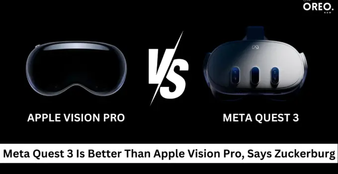 Meta Quest 3 is better than Apple Vision Pro