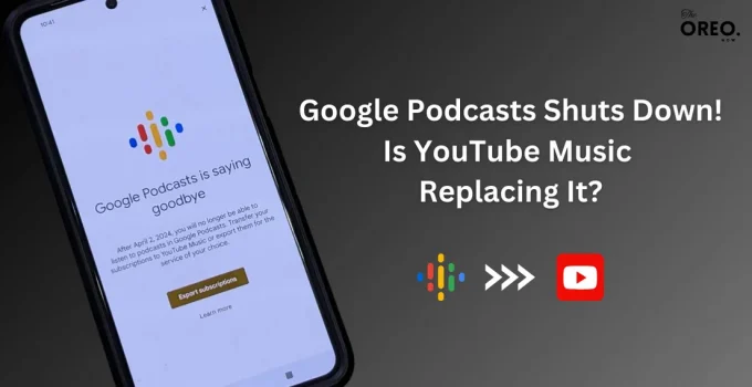 Google Podcasts Shuts Down