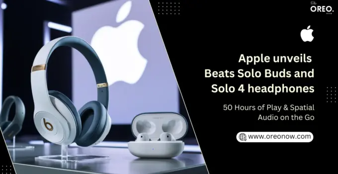 Beats Solo Buds and Solo 4 headphones